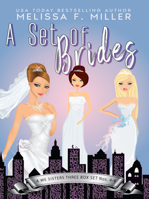 Title details for A Set of Brides by Melissa F. Miller - Available